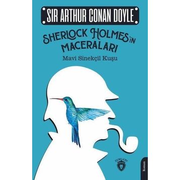 Sherlock Holmes`in Maceraları Mavi Sinekçil Kuşu Dorlion Yayınevi