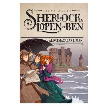 Sherlock Lüpen ve Ben 11 - Aldatmacalar Limanı