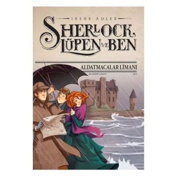 Sherlock Lüpen ve Ben 11 - Aldatmacalar Limanı