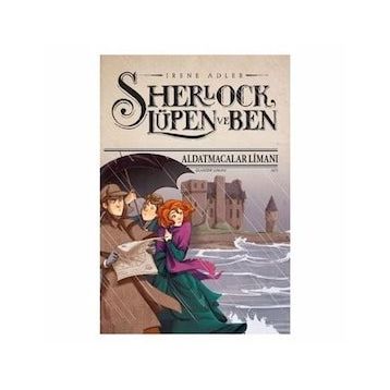 Sherlock Lüpen ve Ben 11 - Aldatmacalar Limanı