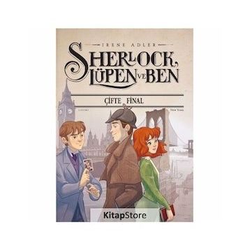 Sherlock Lüpen ve Ben - Çifte Final - İrene Adler
