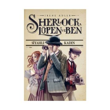 Sherlock Lüpen ve Ben - Irene Adler