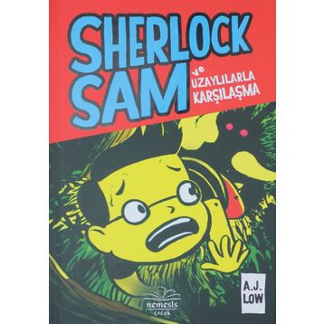 Sherlock Sam ve Uzaylılarla Karşılaşma - A. J Low