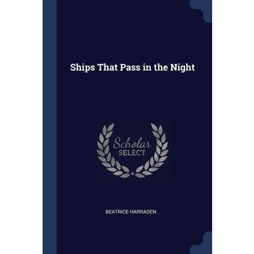 Ships That Pass In The Night - Beatrice Harraden