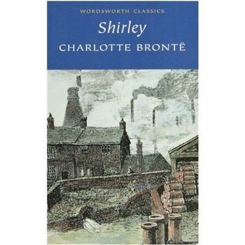 Shirley - Charlotte Bronte