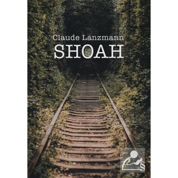 SHOAH - CLAUDE LANZMANN