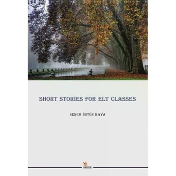 Short Stories for Elt Classes - Senem Üstün Kaya