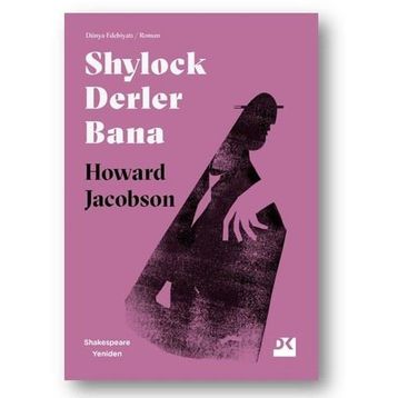 Shylock Derler Bana - Shakespeare Yeniden - Howard Jacobson