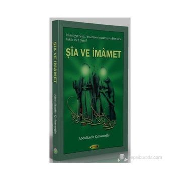 ŞIA VE İMAMET - ABDULKADIR ÇUHACIOĞLU