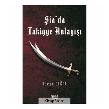 Şia'da Takiyye Anlayışı - Harun Doğan