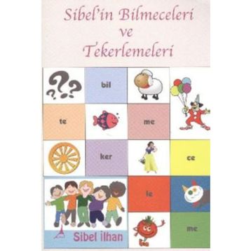 SIBEL'IN BILMECELERI VE TEKERLEMELERI - SIBEL İLHAN