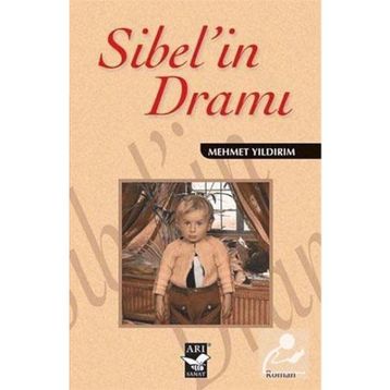 SIBEL'IN DRAMI - MEHMET YILDIRIM