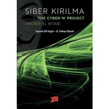Siber Kırılma Hacker El Kitabı-B. Gökay Küpeli