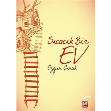 Sıcacık Bir Ev - Özgür Çırak
