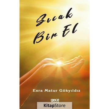 Sıcak Bir El - Esra Matur Gökyıldız