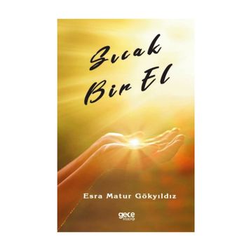 Sıcak Bir El - Esra Matur Gökyıldız