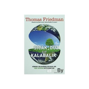 Sıcak, Düz ve Kalabalık - Thomas L. Friedman