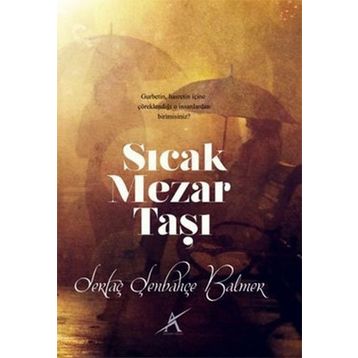 Sıcak Mezar Taşı - Sertaç Şenbahçe Balmer