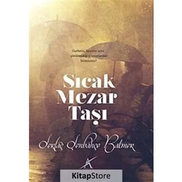 Sıcak Mezar Taşı - Sertaç Şenbahçe Balmer