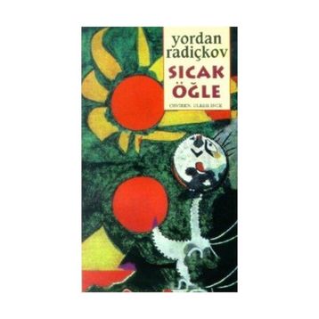 SICAK ÖĞLE - YORDAN RADICKOV