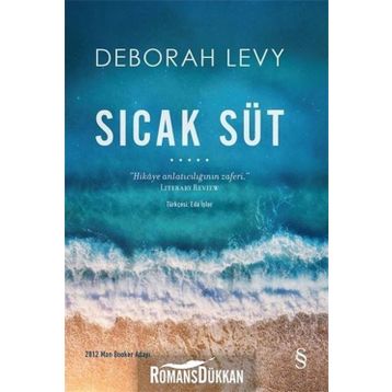 Sıcak Süt - Deborah Levy