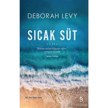 Sıcak Süt - Deborah Levy