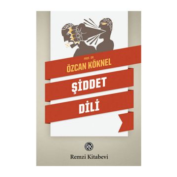 ŞIDDET DILI - ÖZCAN KÖKNEL