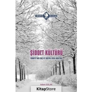 Şiddet Kültürü - Adem Solak