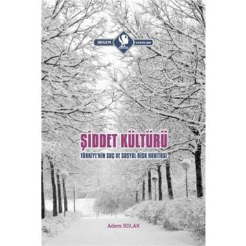 Şiddet Kültürü - Adem Solak