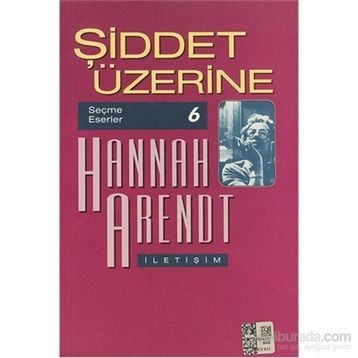 ŞİDDET ÜZERİNE - HANNAH ARENDT