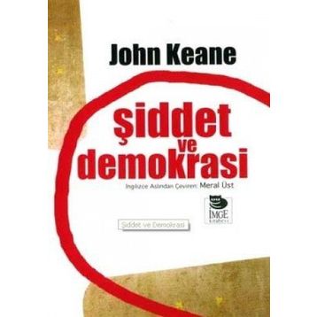 ŞİDDET VE DEMOKRASI - JOHN KEANE