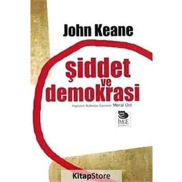 ŞİDDET VE DEMOKRASI - JOHN KEANE