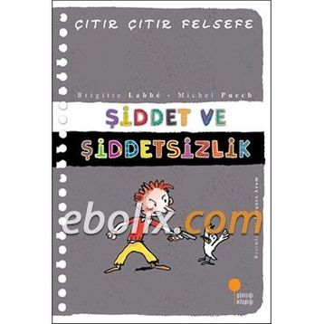 ŞİDDET VE ŞİDDETSIZLIK - BRIGITTE LABBE