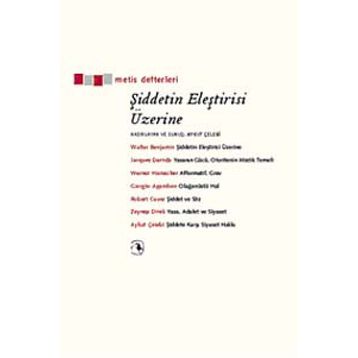 ŞİDDETİN ELEŞTİRİSİ ÜZERİNE - KOLEKTIF