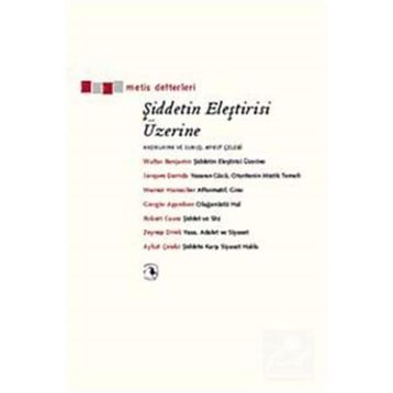 ŞİDDETİN ELEŞTİRİSİ ÜZERİNE - KOLEKTIF
