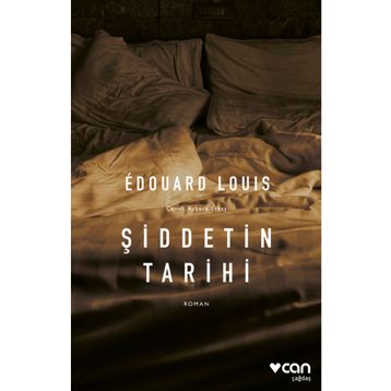 Şiddetin Tarihi - Edouard Louis