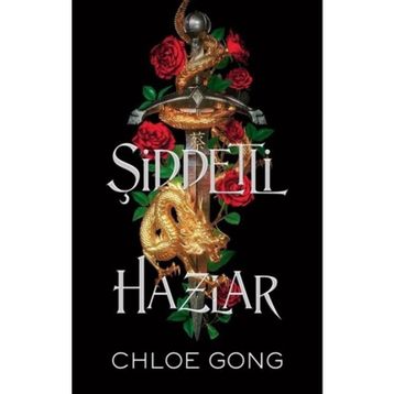 Şiddetli Hazlar - Chloe Gong