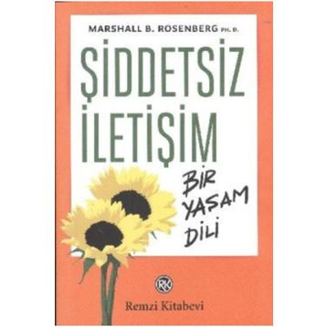 Şiddetsiz İletişim - Marshall B. Rosenberg Ph. D