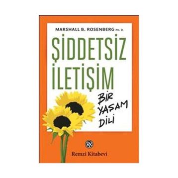 Şiddetsiz İletişim - Marshall B. Rosenberg Ph. D