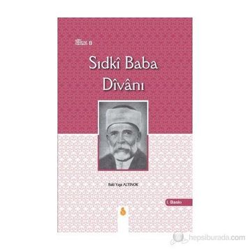 Sıdki Baba Divanı - Baki Yaşa ALtınok