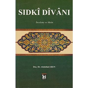 Sıdki Divanı - Abdullah Eren