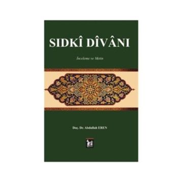 Sıdki Divanı - Abdullah Eren