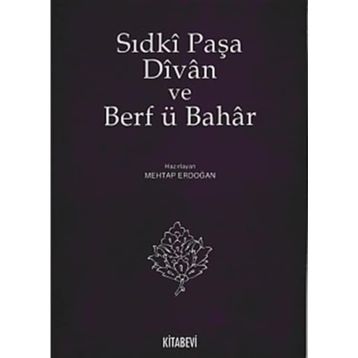 SIDKİ PAŞA DIVAN VE BERF Ü BAHAR - MEHTAP ERDOĞAN
