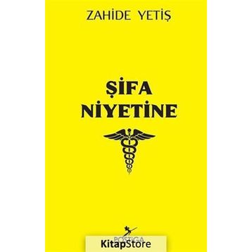 Şifa Niyetine - Zahide Yetiş