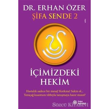 Şifa Sende 2 : İçimizdeki Hekim - Erhan Özer