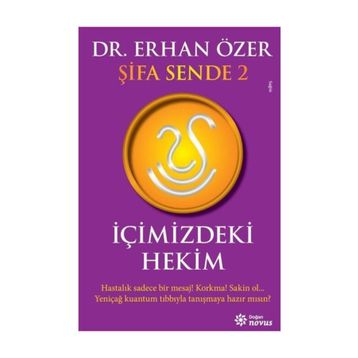 Şifa Sende 2 : İçimizdeki Hekim - Erhan Özer