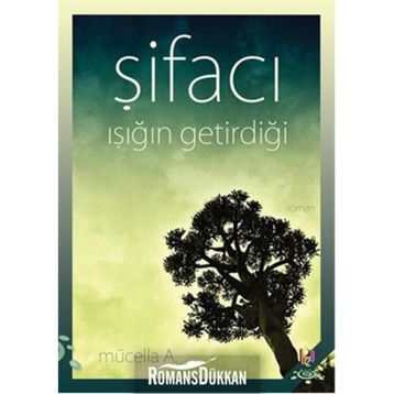 Şifacı Işığın Getirdiği - Mücella A