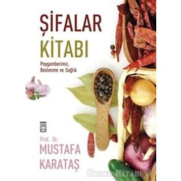 Şifalar Kitabı - Mustafa Karataş
