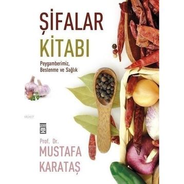 Şifalar Kitabı - Mustafa Karataş