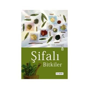 ŞİFALI BITKILER - ADIL ASIMGİL